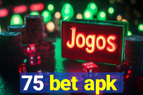 75 bet apk